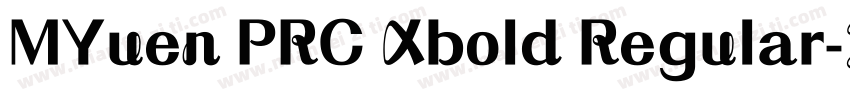MYuen PRC Xbold Regular字体转换